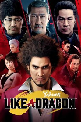 Yakuza: Like a Dragon – Một Phiêu Lưu Ma Tộc Với Chút Giật Gân Và Cười Khóc!